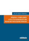 Kişisel Verilerin Ceza ve Kabahatler Hukukunda Korunması (Ciltli)