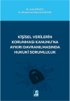 Kişisel Verilerin Korunması Kanunu'na Aykırı Davranılmasında Hukuki Sorumluluk