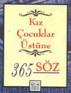 Kız Çocukları Üstüne 365 Söz
