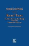 Kızıl Yazı: Türkiye İle Sovyetler Birliği Arasında Edebiyat ve Devrim