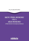 KKTC Özel Hukuku Cilt 1 - Aile Hukuku