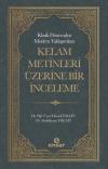 Klasik Dönemden Modern Yaklaşımlara Kelam Metinleri Üzerine Bir İnceleme