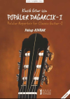 Klasik Gitar İçin Popüler Dağarcık 1
