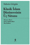 Klasik İslam Düşüncesinin Üç Sütunu