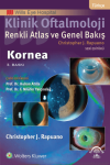 Klinik Oftalmoloji: Renkli Atlas ve Genel Bakış - Kornea