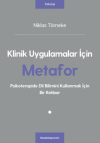 Klinik Uygulamalar İçin Metafor