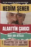 Kod Adı Atilla - Alaattin Çakıcı