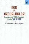 Kod ve Özgürlükler - Yapay Zekanın Politik Ekonomisi Üzerine Sohbotlar