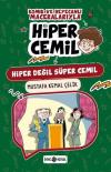 Komik ve Heyecanlı Maceralarıyla Hiper Cemil - Hiper Değil Süper Cemil