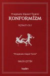 Konformizm - Pragmata Siyaset Üçgeni Üçüncü Cilt