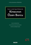 Konut ve Çatılı İşyeri Kiralarında Kiracının Özen Borcu