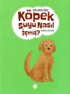 Köpek Suyu Nasıl İçmiş?