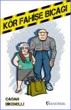 Kör Fahişe Bıçağı