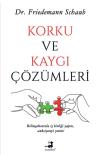 Korku ve Kaygı Çözümleri