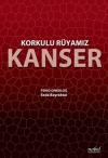Korkulu Rüyamız Kanser