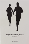 Koşmak Geldi İçimden