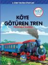 Köye Götüren Tren: Mutluluğun Anahtarı - 3.Sınıf Okuma Kitapları