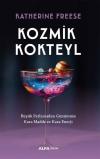 Kozmik Kokteyl - Büyük Patlamadan Günümüze Kara Madde ve Kara Enerji