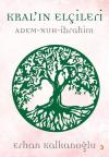 Kral'ın Elçileri: Adem - Nuh - İbrahim