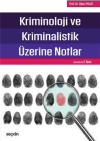 Kriminoloji ve Kriminalistik Üzerine Notlar