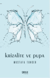 Krizalite ve Pupa