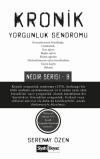 Kronik Yorgunluk Sendromu - Nedir Serisi 9