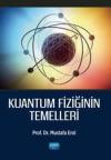 Kuantum Fiziğinin Temelleri