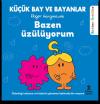 Küçük Bay ve Bayanlar - Bazen Üzülüyorum