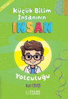 Küçük Bilim İnsanın İnsan Yolculuğu (8-10 Yaş)
