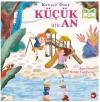 Küçük Bir An - Organik Kitap (Ciltli)