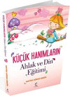 Küçük Hanımların Ahlak ve Din Eğitimi