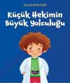 Küçük Hekimin Büyük Yolculuğu