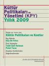 Kültür Politikaları ve Yönetimi (KPY) Yıllık 2009