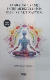 Kundalini Uyanışı - Enerji Merkezlerinin Keşfi ve Aktivasyonu