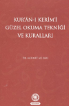 Kur’an-ı Kerim’i Güzel Okuma Tekniği ve Kuralları