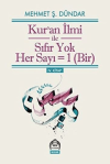 Kur’an İlmi ile Sıfır Yok Her Sayı =1 (Bir)