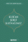 Kur’an Şeref Kaynağımız