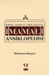 Kuran, Hadis ve Tarih Işığında - İmam Ali Ansiklopedisi c.12