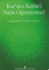 Kur'an-ı Kerimi Niçin Öğreniyoruz?