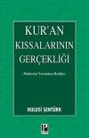 Kur'an Kıssalarının Gerçekliği - Modernist Yorumlara Reddiye