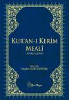 Kur'an-ı Kerim Meali (Rahle Boy) Kur'an Meali
Büyük Puntolu (Türkçe Çeviri)