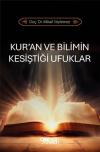 Kur'an ve Bilimin Kesiştiği Ufuklar