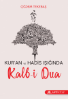 Kur'an ve Hadis Işığında Kalb-i Dua