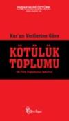 Kur'an Verilerine Göre Kötülük Toplumu