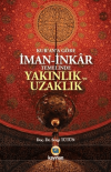 Kur'an'a Göre İman - İnkar Temelinde Yakınlık ve Uzaklık