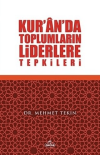 Kur'an'da Toplumların Liderlere Tepkileri
