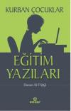 Kurban Çocuklar: Eğitim Yazıları
