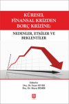 Küresel Finansal Krizden Borç Krizine: Nedenler, Etkiler ve Beklentiler