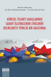 Küresel Ticaret Savaşlarının Sanayi İşletmelerine Etkilerini Belirlemeye Yönelik Bir Araştırma