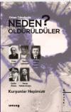 Kurşunlar Hepimize-Neden Öldürüldüler?